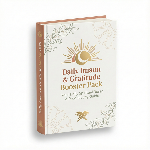 Daily Imaan & Gratitude Booster Pack